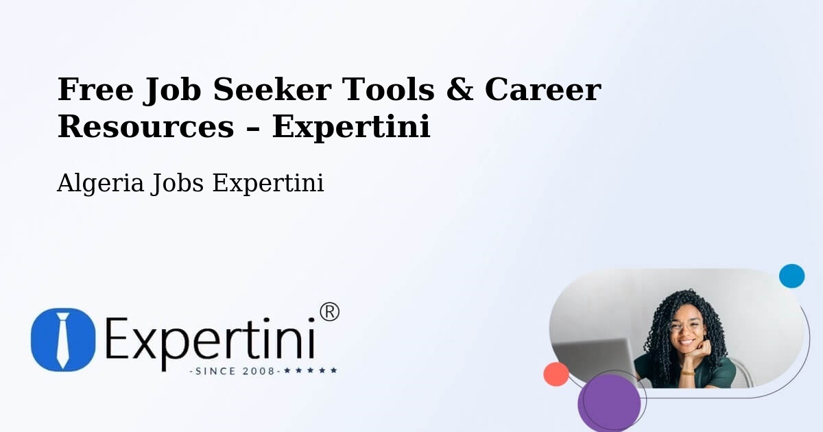 Free Job Seeker Tools & Career Resources – Sétif - Sétif, Algeria Jobs Expertini