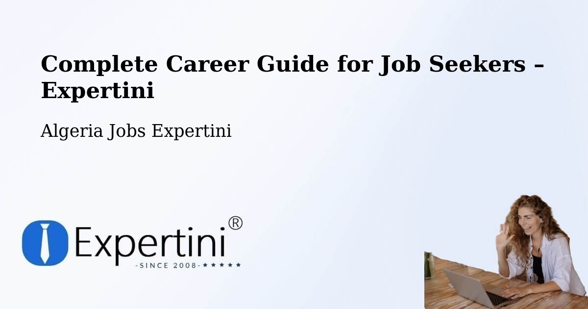 Career Guide for Job Seekers – Sétif - Sétif, Algeria Jobs Expertini