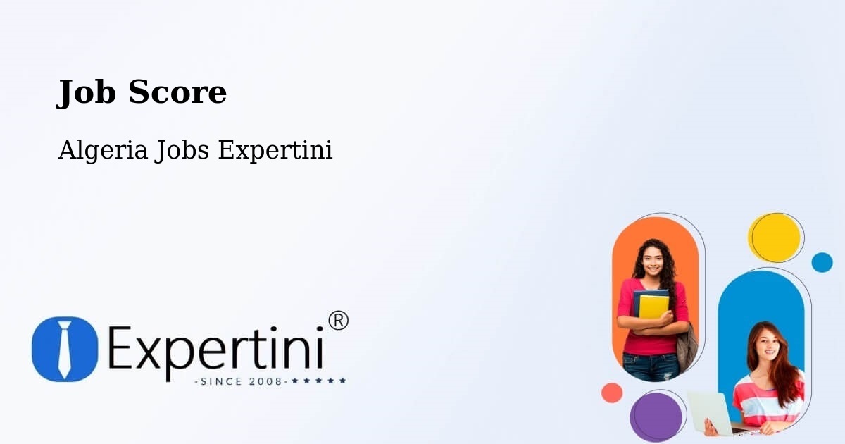 Job Score & Job Description Score Tool – Sétif - Algeria Jobs Expertini