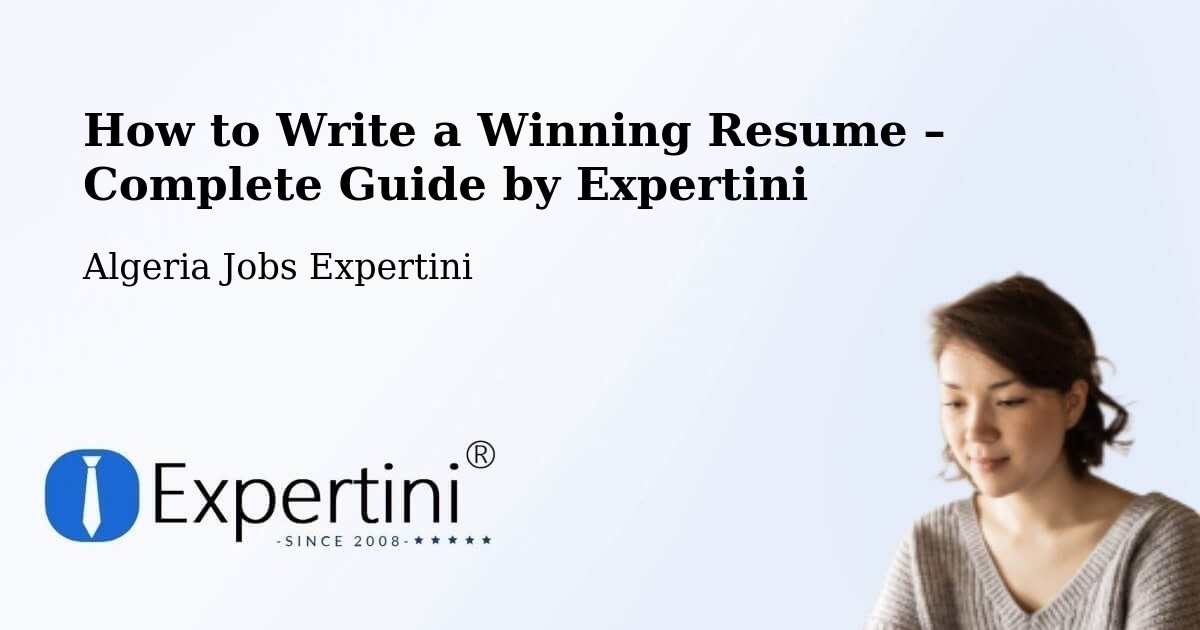 Resume Writing Guide for Job Seekers – Sétif - Sétif, Algeria Jobs Expertini
