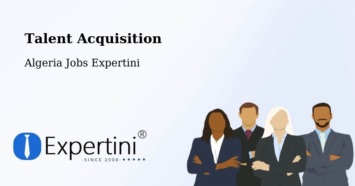 Post Jobs & Find Candidates in Sétif – Talent Acquisition Solutions - Algeria Jobs Expertini